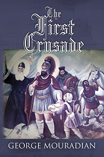 Stock image for The First Crusade: -- for sale by THE SAINT BOOKSTORE