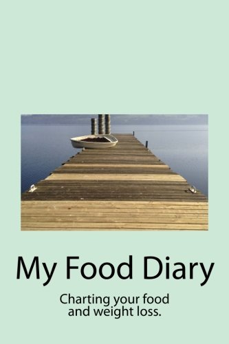 Stock image for My Food Diary: Charting your food and weight loss. for sale by AwesomeBooks