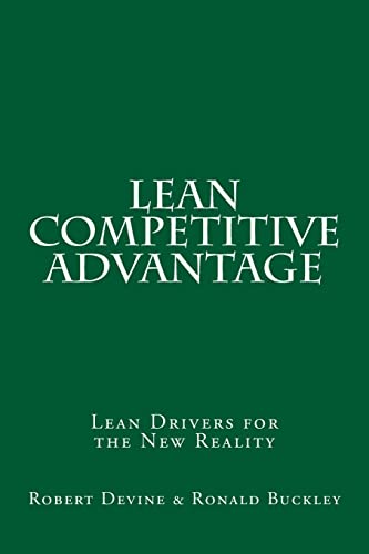 Imagen de archivo de Lean Competitive Advantage: Lean Drivers for the New Reality a la venta por SecondSale