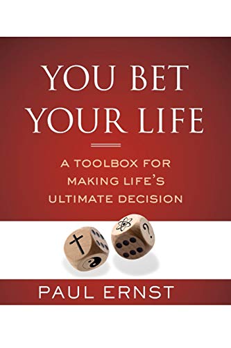 Imagen de archivo de You Bet Your Life: A Toolbox for Making Life's Ultimate Decision a la venta por Goodwill of Colorado