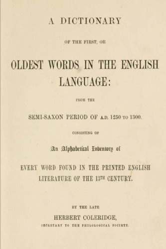 

Dictionary of the First, or Oldest Words in the English Language