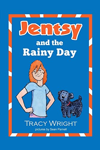 Stock image for Jentsy and the Rainy Day for sale by THE SAINT BOOKSTORE