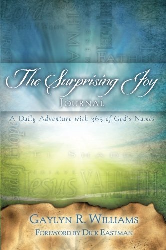 9781483965130: The Surprising Joy Journal: A Daily Adventure with 365 of God's Names (The Surprising Joy Journals)