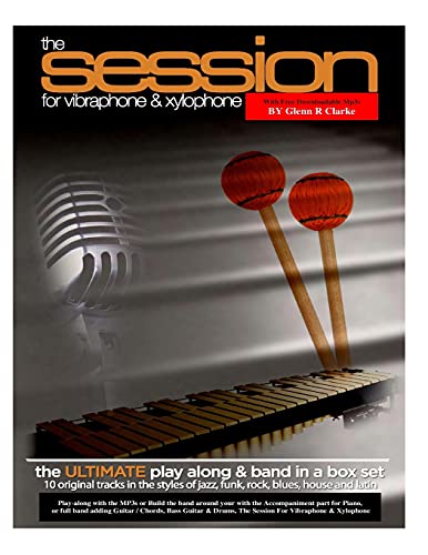 Stock image for The Session For Vibraphone & Xylophone with MP3s: The Ultimate Modern Play along & Band Music in One Set for sale by Revaluation Books