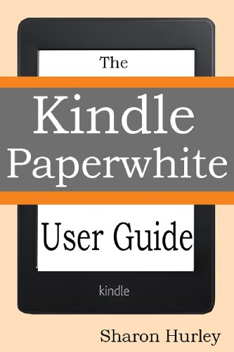 Imagen de archivo de Kindle Paperwhite User Guide: The Best Paperwhite Manual To Master Your Device a la venta por Revaluation Books