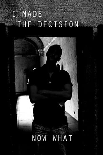 9781483972022: I made the decision.....Now what.....: A New Believer's Handbook First Steps
