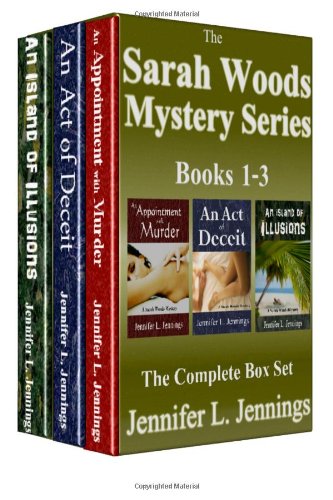 Sarah Woods Mystery Series (Books 1-3) (9781483972541) by Jennings, Jennifer L.