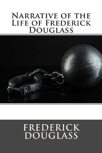 Narrative of the Life of Frederick Douglass (9781483974309) by Douglass, Frederick