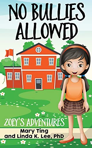 Imagen de archivo de No Bullies Allowed: Zoey's Adventures a la venta por Save With Sam