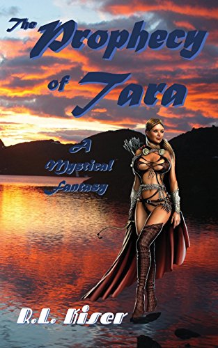 9781483979373: The Prophecy of Tara: A Mystical Fantasy