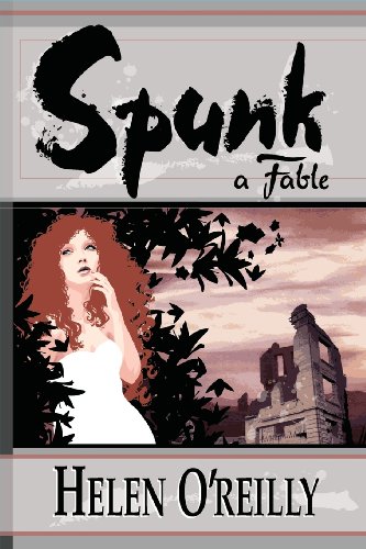 Imagen de archivo de Spunk: A Fable O'Reilly, Helen H a la venta por Turtlerun Mercantile