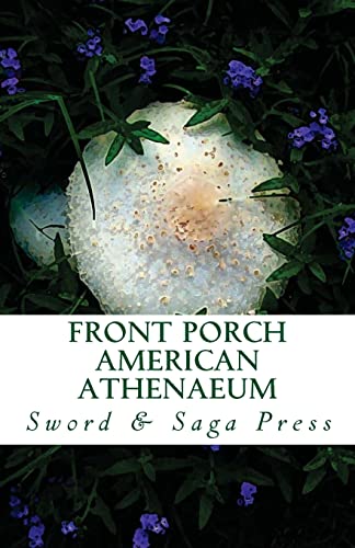 Beispielbild fr Front Porch: American Athenaeum zum Verkauf von THE SAINT BOOKSTORE