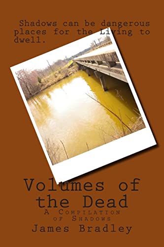 Beispielbild fr Volumes of the Dead: A Compilation of Shadows zum Verkauf von Lucky's Textbooks