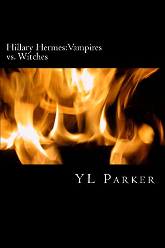 9781483980430: Hillary Hermes:Vampires vs. Witches