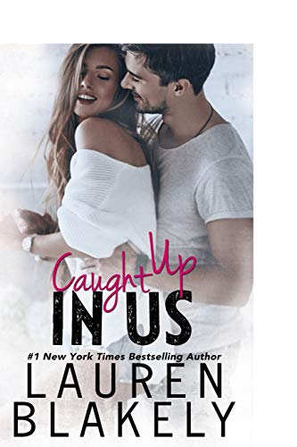 9781483983486: Caught Up In Us: Volume 1 (Caught Up In Love)