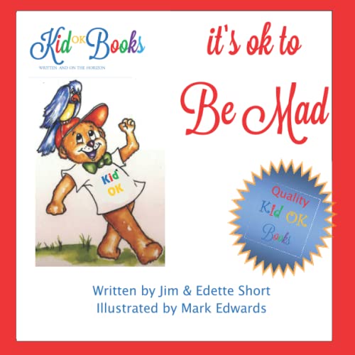 Beispielbild fr Its OK to be Mad: Helping Children to Learn That zum Verkauf von Hawking Books