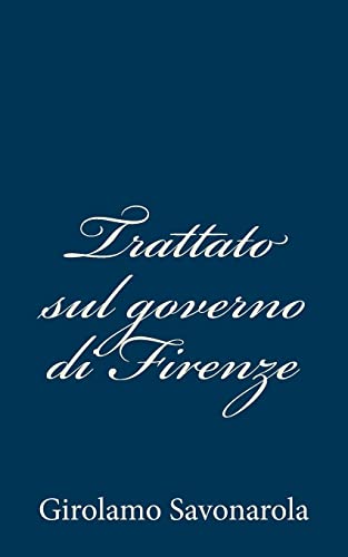 Stock image for Trattato sul governo di Firenze for sale by THE SAINT BOOKSTORE