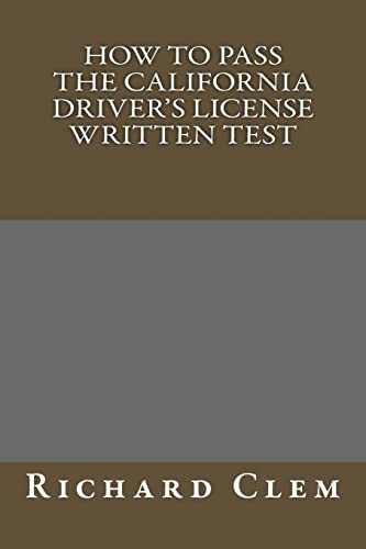 9781483989143: How to Pass The California Driver?s License Written Test