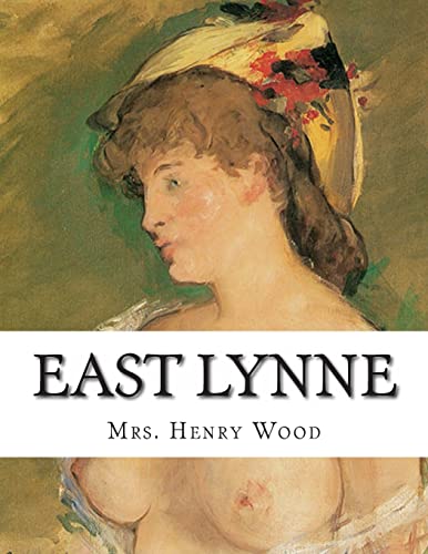 East Lynne (9781483992181) by Wood, Mrs. Henry