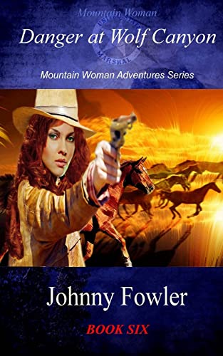 Beispielbild fr Mountain Woman: Danger at Wolf Canyon zum Verkauf von THE SAINT BOOKSTORE