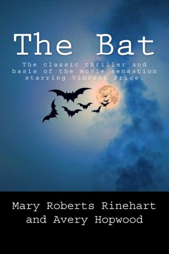 The Bat (9781483996738) by Rinehart, Mary Roberts; Hopwood, Avery