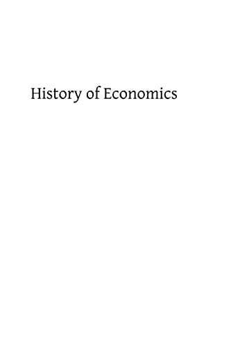 History of Economics: or Economics as a Factor in the Making of History (9781483997391) by Dewe JM, Rev J A