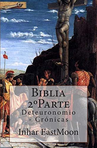 Stock image for Biblia 2 DegreesParte: Deteuronomio - Cronicas for sale by THE SAINT BOOKSTORE