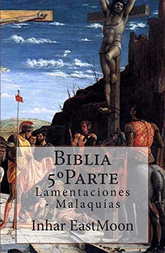 Stock image for Biblia 5Parte: Lamentaciones - Malaquas (Biblia - Guion de Teatro) (Spanish Edition) for sale by Lucky's Textbooks