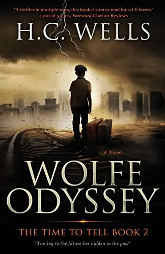 9781483998664: Wolfe Odyssey: THE TIME TO TELL Book 2