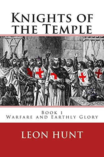 Stock image for Knights of the Temple: Warfare and Earthly Glory for sale by THE SAINT BOOKSTORE