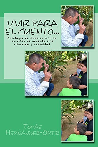 Beispielbild fr Vivir Para El Cuento.: Antologia de Cuentos Cortos. zum Verkauf von THE SAINT BOOKSTORE