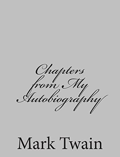 Chapters from My Autobiography (9781484003183) by Twain, Mark