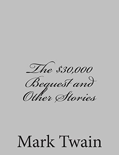 The $30,000 Bequest and Other Stories (Paperback) - Mark Twain
