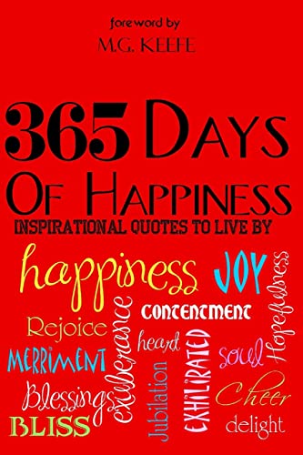 Stock image for 365 Days of Happiness: Inspirational Quotes to Live by for sale by SecondSale