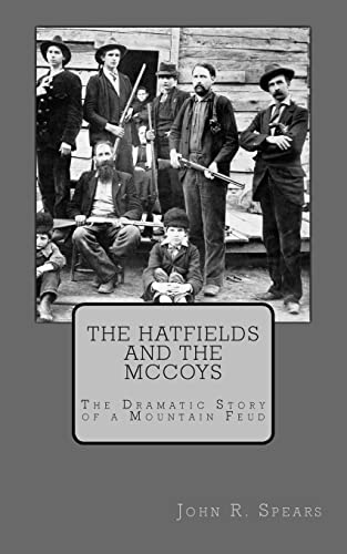 Stock image for The Hatfields and the McCoys: The Dramatic Story of a Mountain Feud for sale by HPB-Diamond