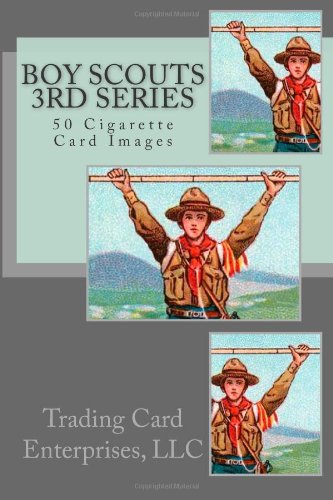 Stock image for Boy Scouts - 3rd Series: 50 Cigarette Card Images for sale by Revaluation Books