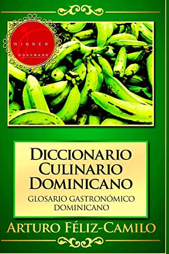 Imagen de archivo de Diccionario Culinario Dominicano: Glosario Gastronomico Dominicano a la venta por THE SAINT BOOKSTORE