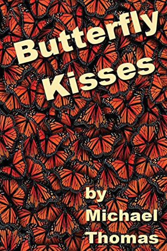 Butterfly Kisses (9781484016602) by Thomas, Michael