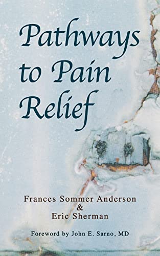 9781484016718: Pathways to Pain Relief