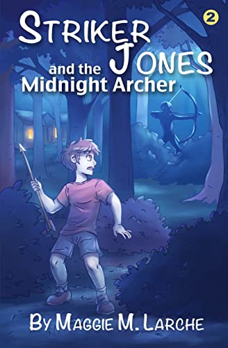 Stock image for Striker Jones and the Midnight Archer (Volume 2) for sale by SecondSale