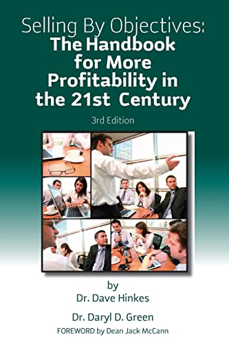Stock image for Selling by Objectives: The Handbook for More Profitability in the 21st Century for sale by ThriftBooks-Atlanta