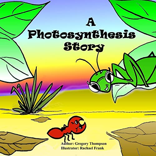 Beispielbild fr A Photosynthesis Story zum Verkauf von THE SAINT BOOKSTORE