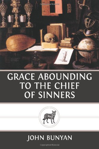 Grace Abounding to the Chief of Sinners (9781484021552) by Bunyan, John