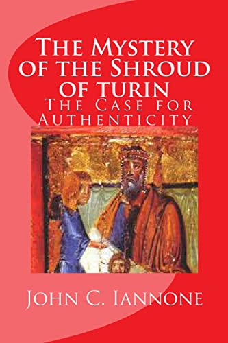 Beispielbild fr The Mystery of the Shroud of Turin : - the Case for Authenticity zum Verkauf von Better World Books