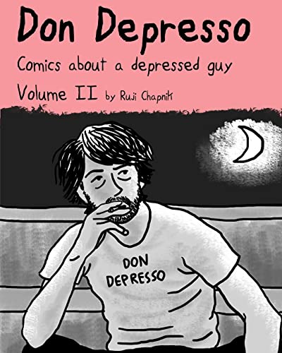 Stock image for Don Depresso, Volume II: Comics About a Depressed Guy for sale by THE SAINT BOOKSTORE