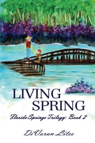 Stock image for Living Spring (Florida Trilogy) (Volume 2) for sale by Revaluation Books