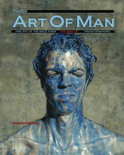 Beispielbild fr The Art of Man - Volumes 1 through 6: Special Soft Cover Collection - Fine Art of the Male Form zum Verkauf von Revaluation Books