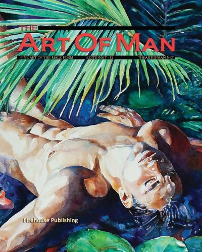 Beispielbild fr The Art of Man - Volumes 7 through 12: Special Soft Cover Collection - Fine Art of the Male Form zum Verkauf von Revaluation Books