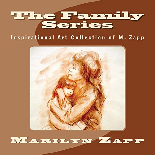 9781484030202: The Family Series: Inspirational Art Collection of M. Zapp