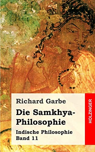 9781484030615: Die Samkhya-Philosophie: Indische Philosophie Band 11